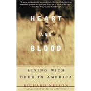 Heart and Blood Living with Deer in America