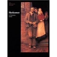Herkomer A Victorian Artist