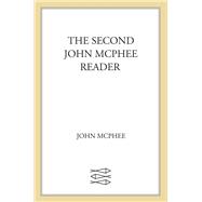 The Second John McPhee Reader