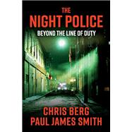 The Night Police Beyond The Line Of Duty