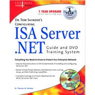 Dr. Tom Shinder's Configuring Isa Server .Net Guide and Dvd Training System