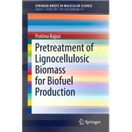 Pretreatment of Lignocellulosic Biomass for Biofuel Production