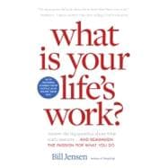 What Is Your Life's Work?