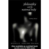Philosophy and the Maternal Body: Reading Silence