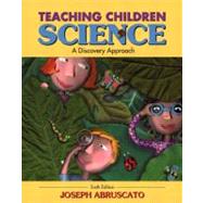 Teaching Children Science : A Discovery Approach