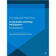 Social Justice and Deep Participation