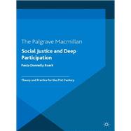 Social Justice and Deep Participation