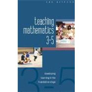 Teaching Mathematics 3-5