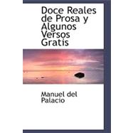 Doce Reales De Prosa Y Algunos Versos Gratis