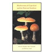 Mushrooms of Cape Cod and the National Seashore