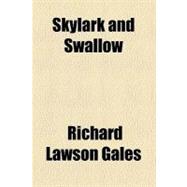 Skylark and Swallow