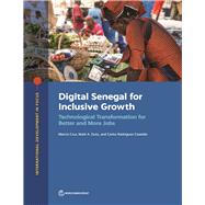 Digital Senegal for Inclusive Growth Technological Transformation for Better and More Jobs