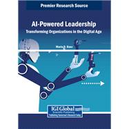 AI-Powered Leadership: Transforming Organizations in the Digital Age