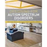 Designing for Autism Spectrum Disorders