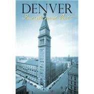 Denver Inside and Out, 1st Edition