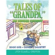 Tales of Grandpa, an Indian Cowboy