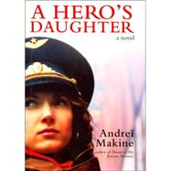 Hero's Daughter : A Novel
