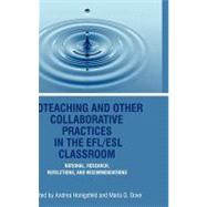 Co-Teaching and Other Collaborative Practices in the EFL/ESL Classroom