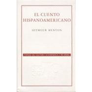 El cuento hispanoamericano. Antología crítico-histórica