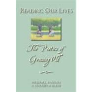 Reading Our Lives The Poetics of Growing Old