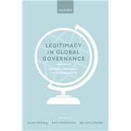 Legitimacy in Global Governance Sources, Processes, and Consequences
