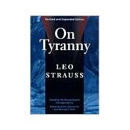On Tyranny: Including the Strauss-Kojeve Correspondence