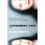 An Experiment in Love A Novel