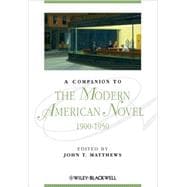 A Companion to the Modern American Novel, 1900 - 1950