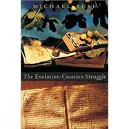 The Evolution-creation Struggle