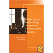 Developing and Implementing Assessment of Student Learning Outcomes: New Directions for Community Colleges, No. 126, Summer 2004