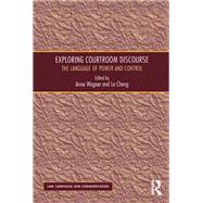Exploring Courtroom Discourse: The Language of Power and Control