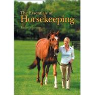 The Essentials Of Horsekeeping