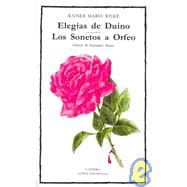 Elegias De Duino Los / Sonetos a Orfeo / Duino Elegies and The Sonnets to Orpheus