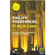 El Rey de Luxor/ The Kind of Luxor