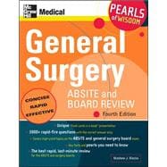 General Surgery ABSITE and Board Review: Pearls of Wisdom, Fourth Edition Pearls of Wisdom