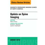 Update on Spine Imaging, an Issue of Magnetic Resonance Imaging Clinics of North America