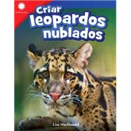 Criar leopardos nublados / Raising Clouded Leopards