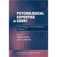 Psychological Expertise in Court: Psychology in the Courtroom, Volume II