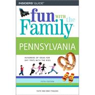 Pennsylvania : Hundreds of Ideas for Day Trips with the Kids