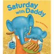 Saturday With Daddy