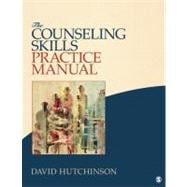 The Counseling Skills Practice Manual