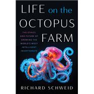 Life on the Octopus Farm