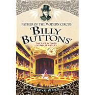 Father of the Modern Circus 'billy Buttons'