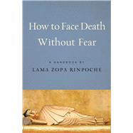 How to Face Death Without Fear
