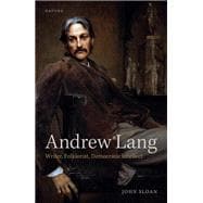 Andrew Lang Writer, Folklorist, Democratic Intellect