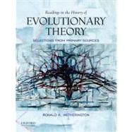 Readings in the History of Evolutionary Theory Selections from Primary Sources