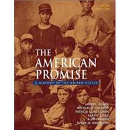 The American Promise; A History of the United States, Combined Version (Vols. I & II)