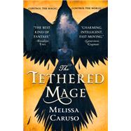 The Tethered Mage