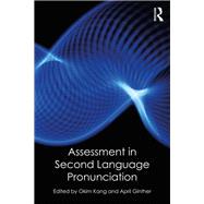 Assessment in Second Language Pronunciation