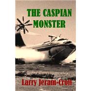 The Caspian Monster